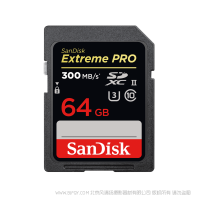 閃迪 SDSDXPK-064G-ZN4IN  至尊超極速 SD UHS-II 存儲卡 SanDisk 產品 300mb/s 讀取 260mb 寫入 